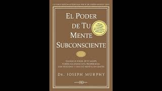 AUDIOLIBRO EL PODER DE LA MENTE SUBCONSCIENTE DE JOSEPH MURPHY [upl. by Ihp]