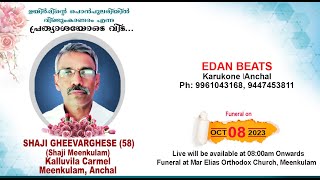 SHAJI GHEEVARGHESE 58  Funeral Service On 08102023  Edan Beats Anchal [upl. by Antoine]