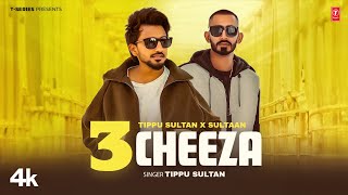 3 CHEEZA Official Video  Tippu Sultan  Sultaan  Latest Punjabi Songs 2024 [upl. by Landrum]