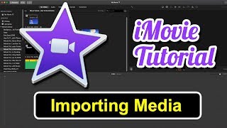 iMovie Tutorial 2019  How to Import Media in iMovie [upl. by Nessa797]