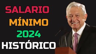 Salario mínimo 2024 histórico logro de AMLO [upl. by Anyek]