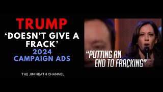 2024 Trump Doesnt Give a Frack Ad [upl. by Annwahsal]