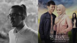 RYAN HO  ASMAUL HUSNA  SOUNDTRACK SURGA YANG TAK DIRINDUKAN [upl. by Inele]