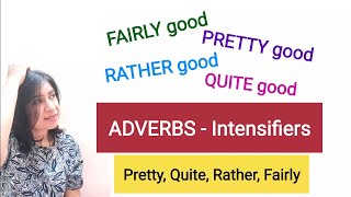 Adverbs IntensifiersFairly Pretty Quite amp Rather studyenglish spokenenglish englishgrammar [upl. by Branden]