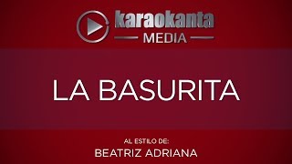 Karaokanta  Beatriz Adriana  La basurita [upl. by Asiluy]