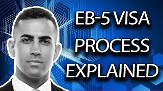 How to Get the EB5 Visa StepbyStep Process Explained [upl. by Corilla]