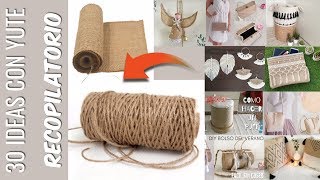 30 IDEAS CON YUTE  RECOPILATORIO MANUALIDADES CON CUERDA  TELA DE YUTE [upl. by Tezile235]