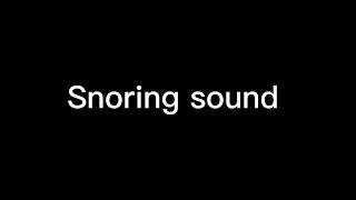 SNORING SOUND EFFECT [upl. by Shulamith]