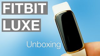 Fitbit Luxe Unboxing  Unser erster Eindruck vom Premium Fitnesstracker  Testventure  Deutsch [upl. by Batory998]