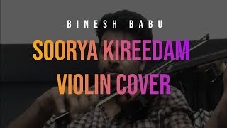 SOORYA KIREEDAM  DEVASURAM  VIOLIN COVER BY BINESH BABU [upl. by Vokaay36]