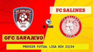 GFC Sarajevo vs FC Salines  PREMIER FUTSAL LIGA BIH  18 kolo sezona 2324 [upl. by Namie]