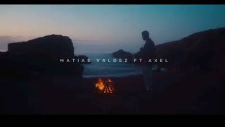 Matias Valdez y Axel  Tal Vez [upl. by Wiltshire]