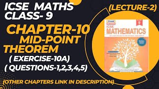 ICSE Class9  Maths  Chapter  10 MIDPOINT THEOREM Exercise10A Q12345 Lecture2 [upl. by Margaretta410]