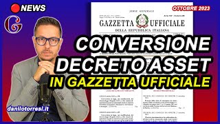 Conversione Decreto Asset in Gazzetta Ufficiale  CESSIONE DEL CREDITO Superbonus 110 ultime notizie [upl. by Gustafson]