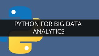 Python for Big Data Analytics  2  Python Hadoop Tutorial for Beginners  Python Tutorial  Edureka [upl. by Ailat]