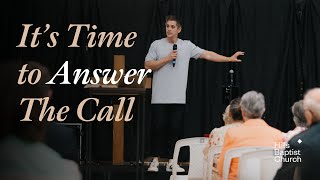 Its Time to Answer The Call  Dave Shepherd [upl. by Eahsram]