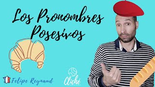 Los Pronombres Posesivos en francés  Les Pronoms Possessifs [upl. by Karissa]