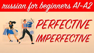 PERFECTIVEIMPERFECTIVE VERBS  Lesson 15  Russian language A1A2 [upl. by Egiap819]