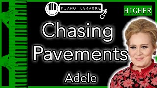 Chasing Pavements HIGHER 3  Adele  Piano Karaoke Instrumental [upl. by Urbannai589]