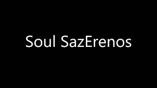 How to pronounce Soul SazErenos [upl. by Ballman]