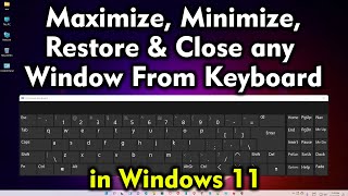 How To Maximize Minimize Restore and Close any Window From Keyboard in Windows 11 [upl. by Rangel745]