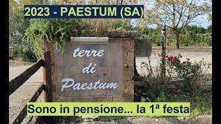 2023  PAESTUM SA  Sono in pensione la 1ªfesta [upl. by Yetak]