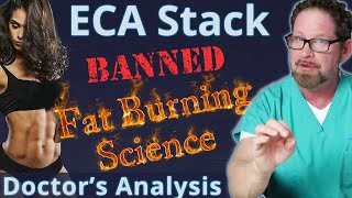 ECA Stack  Banned Fat Loss Science  Doctors Analysis [upl. by Chapland845]