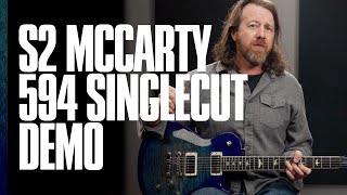 The S2 McCarty 594 Singlecut  Demo  PRS Guitars [upl. by Fassold289]