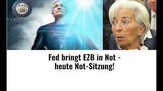 Zinsen Fed bringt EZB in Not  heute NotSitzung Videoausblick [upl. by Sset]