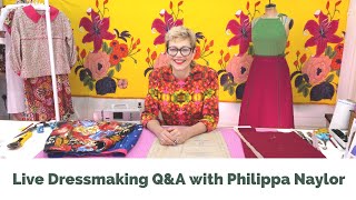 Live Dressmaking QampA with Philippa Naylor  June 2024 [upl. by Carmena986]