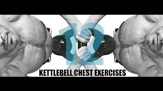 12 KETTLEBELL CHEST EXERCISES [upl. by Lerraf]