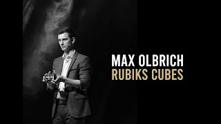 Max Olbrich  Rubiks Cubes [upl. by Yevad739]