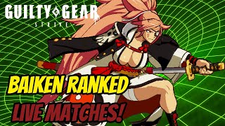 LIVE  Guilty Gear Strive  Baiken Rank GRIND [upl. by Wistrup420]