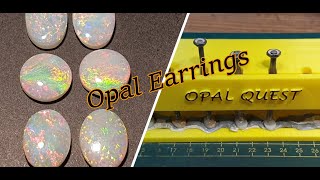 How to cut opal earrings dopping opals [upl. by Nitsew]