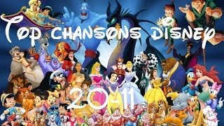 Top Chansons Disney 2011 [upl. by Enibas]