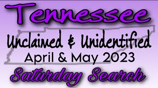 Tennessee Unclaimed amp Unidentified Persons April amp May 2023  saturdaysearch tennessee [upl. by Enowtna162]