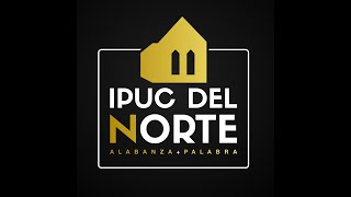 ESCUELA DOMINICAL  IPUC DEL NORTE [upl. by Eniliuqcaj]