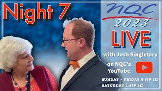 NIGHT 7  NQC 2023 LIVE with Josh Singletary [upl. by Earleen338]