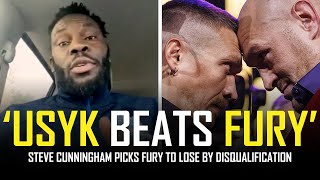 FURY WILL GET DISQUALIFIED AGAINST USYK STEVE CUNNINGHAM [upl. by Jueta281]