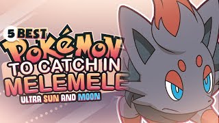 Top 5 Best Pokemon To Catch On Melemele Island in Pokemon Ultra Sun and Ultra Moon [upl. by Ligriv228]