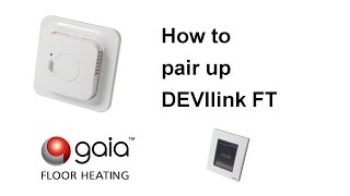 How to pair up DEVIlink Floor Thermostat FT [upl. by Dnomrej899]