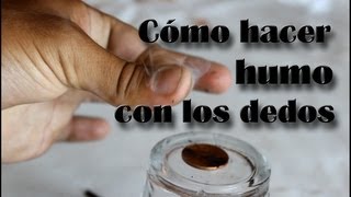 Cómo hacer humo con los dedos Experimentos Caseros [upl. by Haleehs]