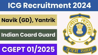 Join Indian Coast Guard Yantrik  Navik GD CGEPT 012025 Recruitment 2024 Apply Online for 320 Post [upl. by Issie559]