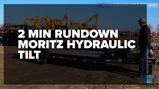 Moritz Hydraulic Tilt Equipment Trailer 2 MIN RUNDOWN [upl. by Weintrob580]