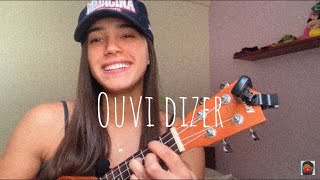 Ouvi dizer  Melim  UKULELE COVER [upl. by Enelie]