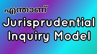 Jurisprudential inquiry model explanation in malayalam [upl. by Lenrad]