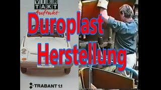 Trabant 11 Produktion Duroplast Herstellung [upl. by Arbmat]