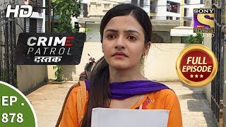 Crime Patrol Dastak  Ep 878  Full Episode  4th October 2018 [upl. by Adelle]