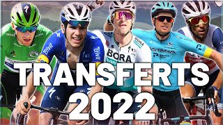 MERCATO CYCLISME 2022  TOUT CE QUIL FAUT SAVOIR [upl. by Paver]