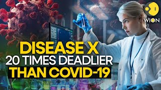 Next pandemic Disease X is 20 times deadlier than covid19 l WION ORIGINALS [upl. by Laresa]